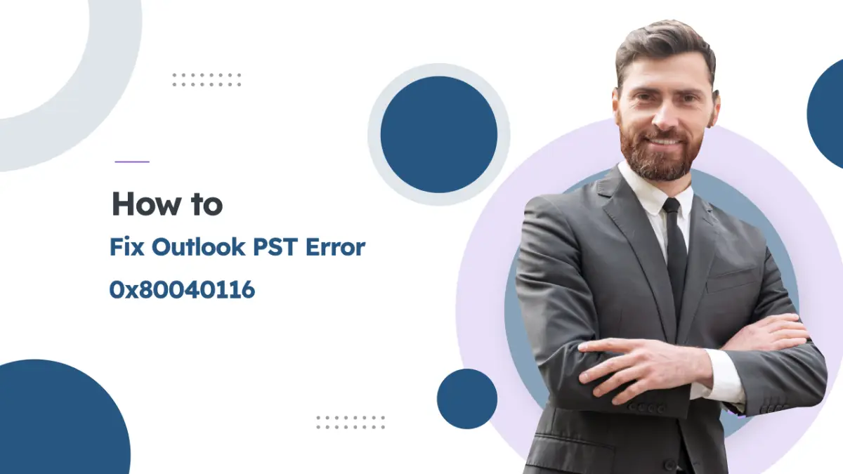 Fix Outlook PST Error 0x80040116